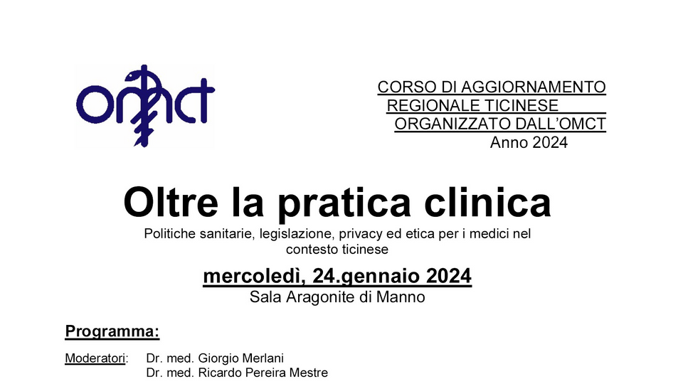 24-01-24 Oltre La Pratica Clinica:politiche sanitarie, legislazione, privacy e etica  per i medici nel contesto ticinese.